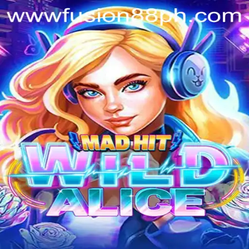 MadHitWildAlice: The Enchanting World of Fusion88